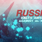 26.05_Russia-Halts-Airstrikes-against-Al-Nusra