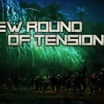 New round of tensions