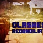 Clashes & reconciliation