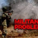 Militants problems