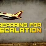 Preparing for escalation