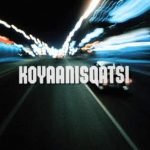 koyanisqatsi