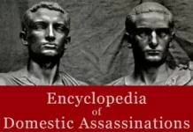 Encyclopedia of Domestic Assassinations: The US/UK Smear, Harass, Blackmail, Bribe, Incarcerate, or Murder all Influential Dissidents