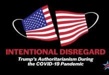 Intentional Disregard: Trump’s Authoritarianism During the COVID-19 Pandemic