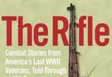 The Rifle: Combat Stories from America’s Last WWII Veterans, Told Through an M1 Garand